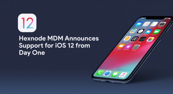Hexnode-MDM-Announces-Support-for-iOS-12-From-Day-One