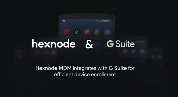 Hexnode integrates with G Suite for efficient device enrollment