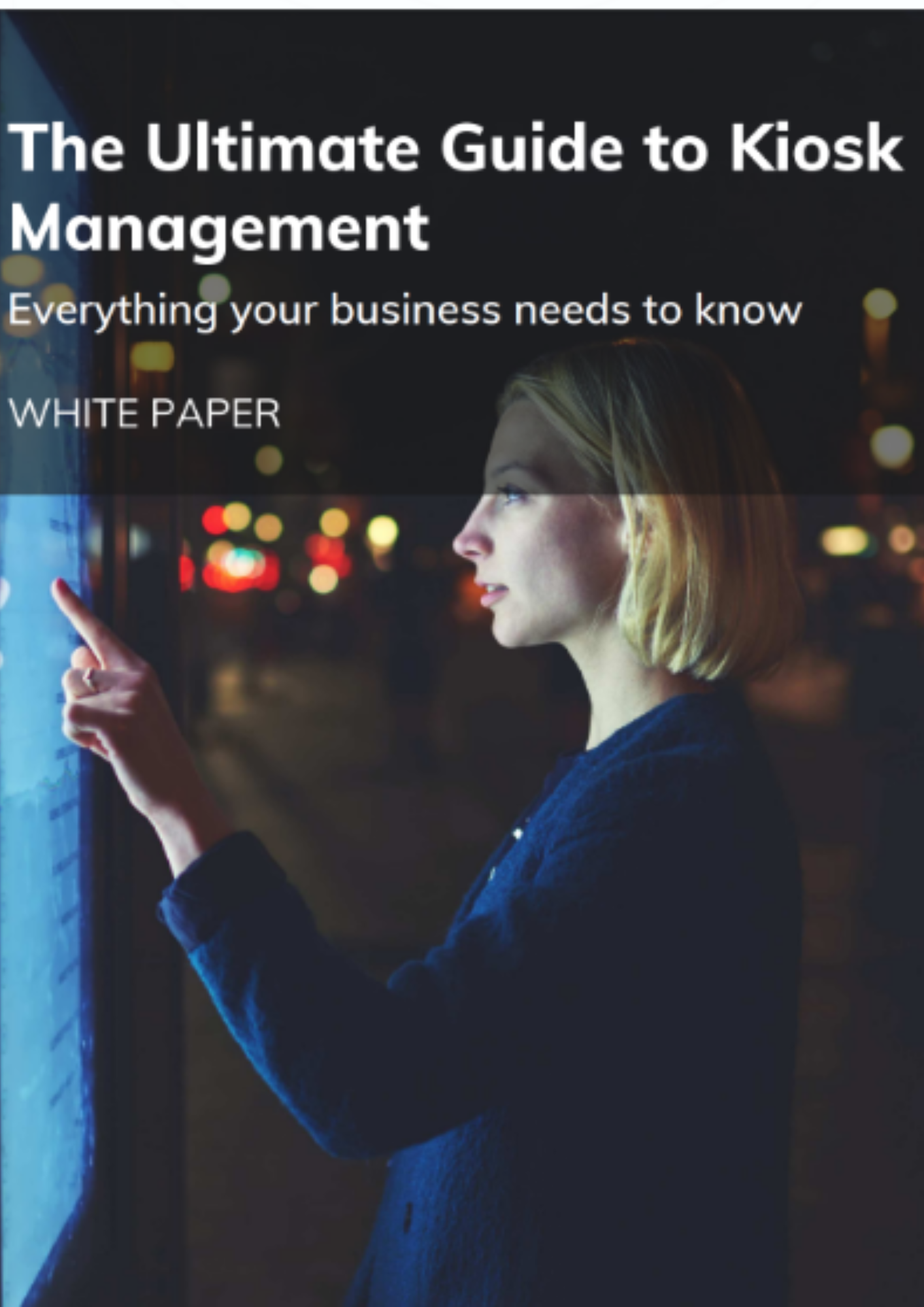 The Ultimate Guide to Kiosk Management