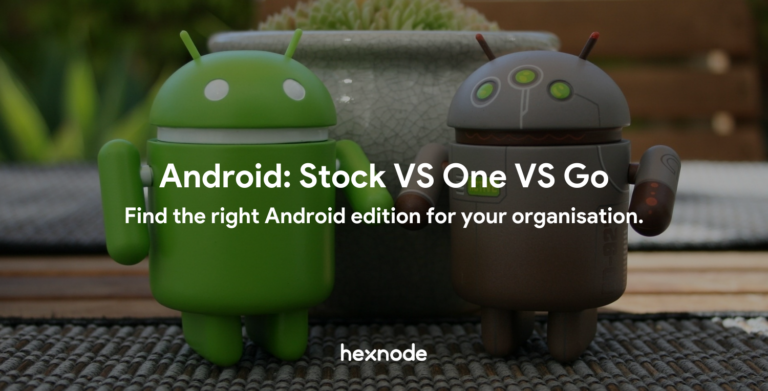 Stock Android vs Android One vs Android Go