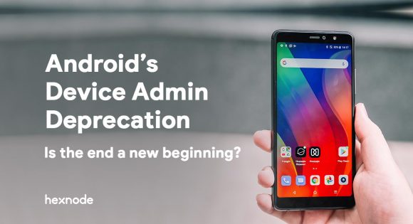 Android's Device Admin Deprecation