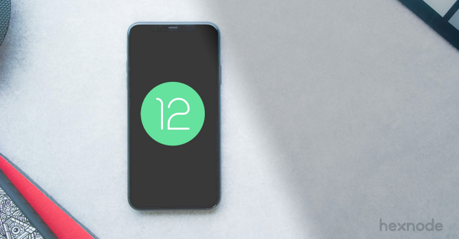 Android 12 enterprise