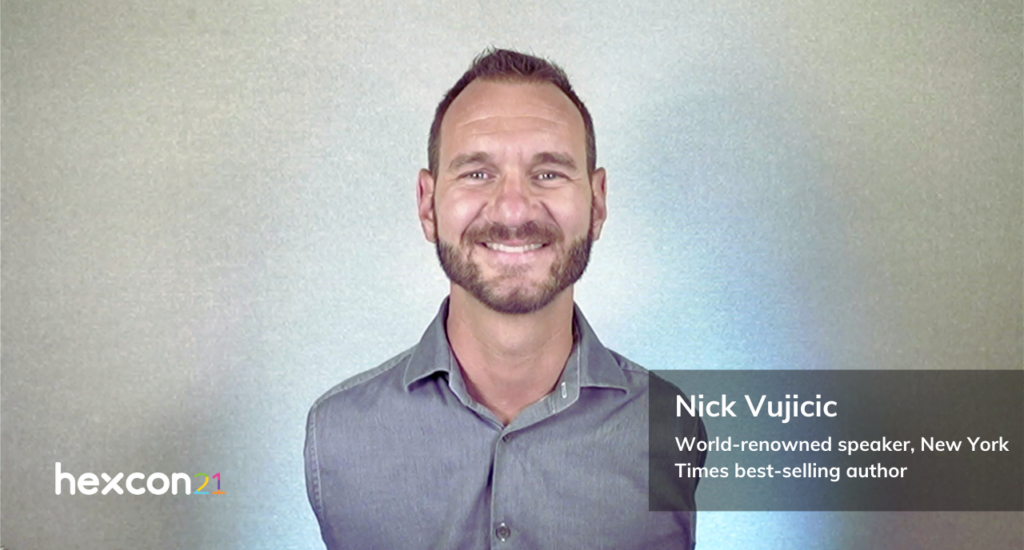 HexCon21 Keynote – Nick Vujicic: Words of wisdom from a man who never gave up