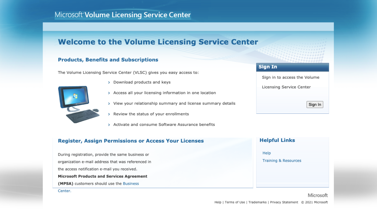 Volume license. VLSC downloads and Keys link.