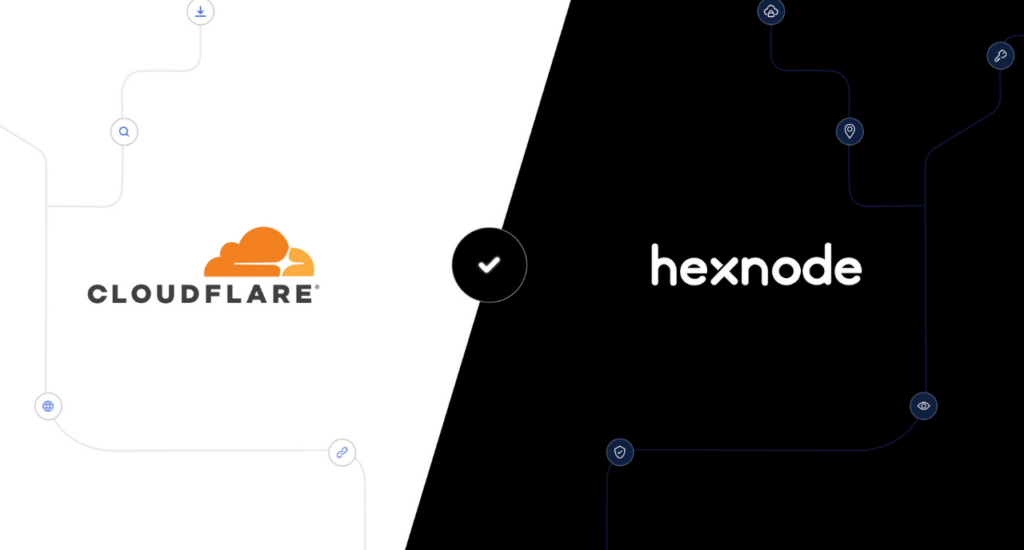 Cloudflare integrates with Hexnode to offer seamless Zero Trust security across organizations