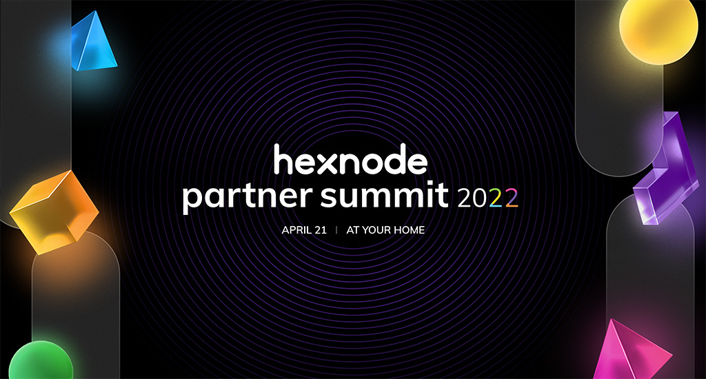 Hexnode Partner Summit 2022 as it happened