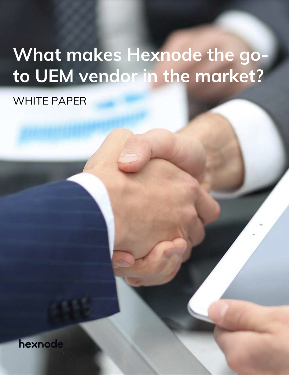 What makes Hexnode the goto UEM vendor in the market?