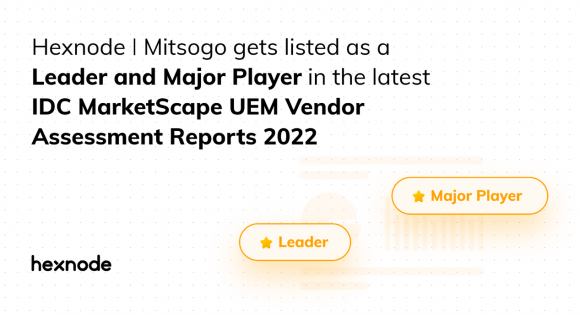 Hexnode recognized as a Leader in the IDC MarketScape