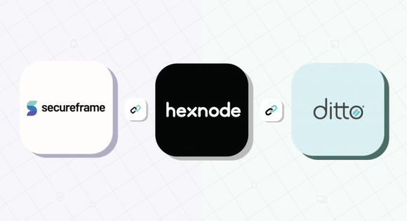 Ditto and Secureframe find a place in Hexnode's marketplace