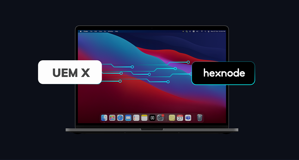 Hexnode releases ‘Hexnode Gateway’ to streamline macOS Migration