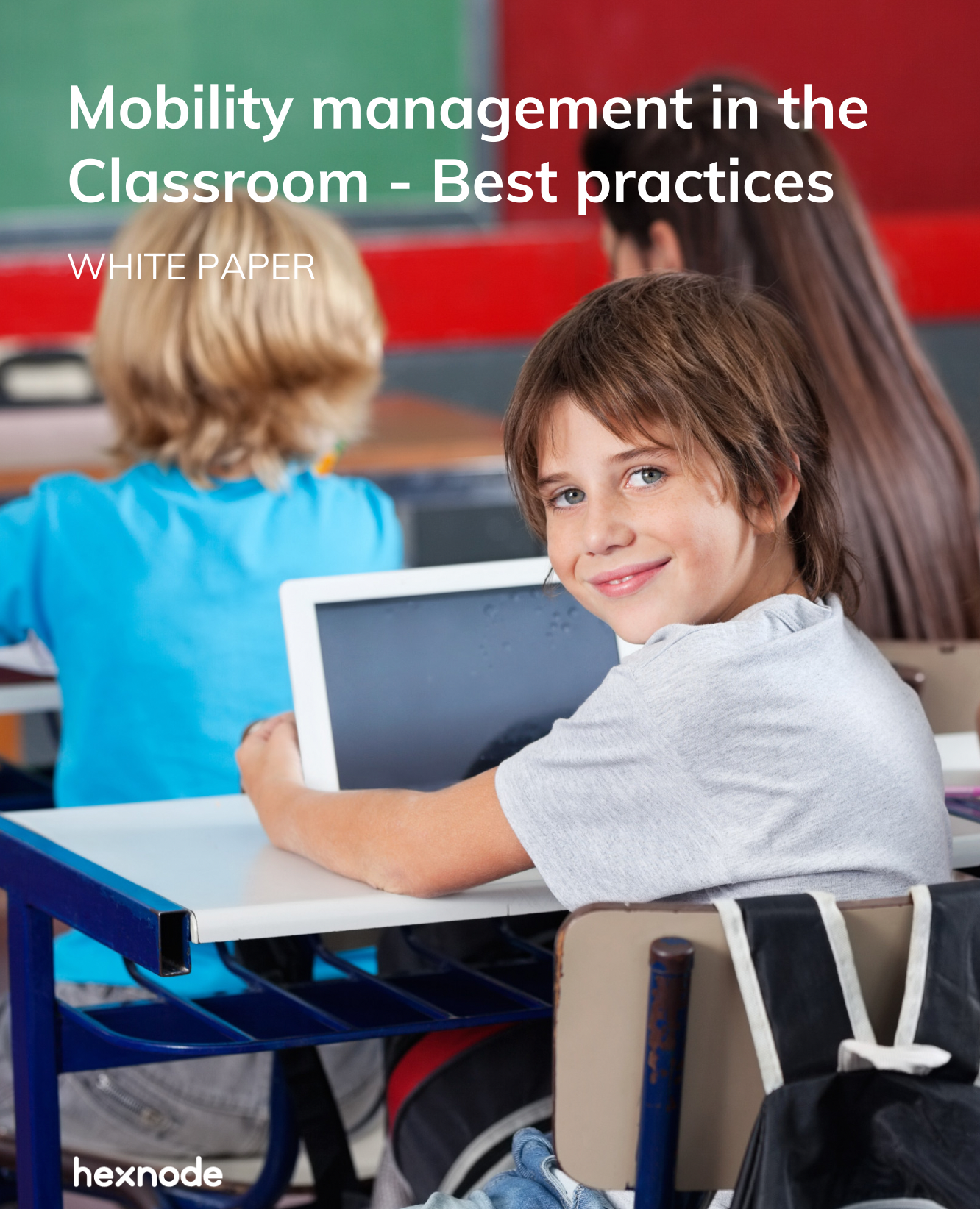 Mobility management in the Classroom – Best practices