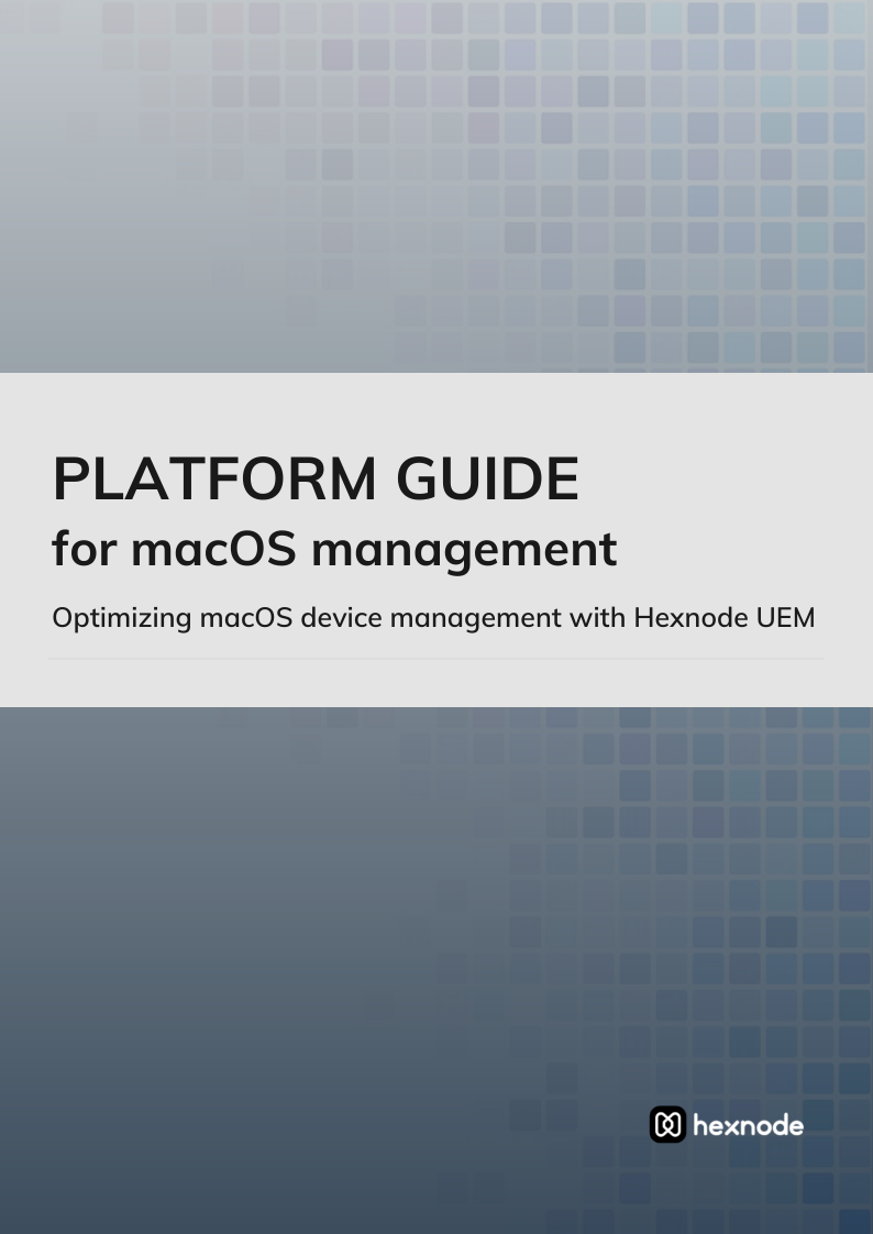 Platform guide for macOS device management