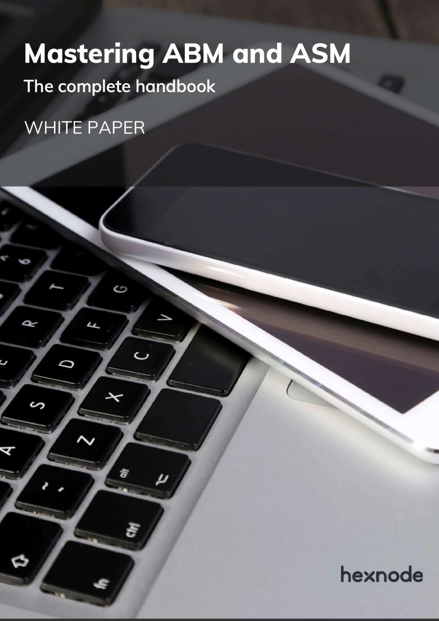 Mastering ABM and ASM: The complete handbook