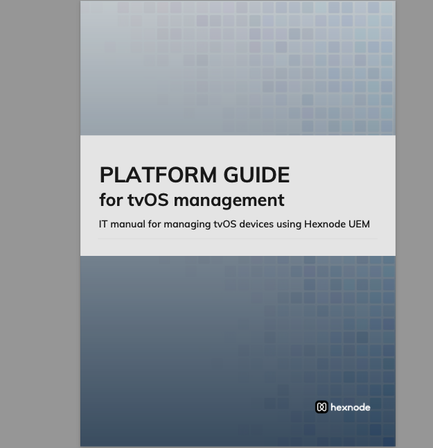 Platform guide for tvOS management
