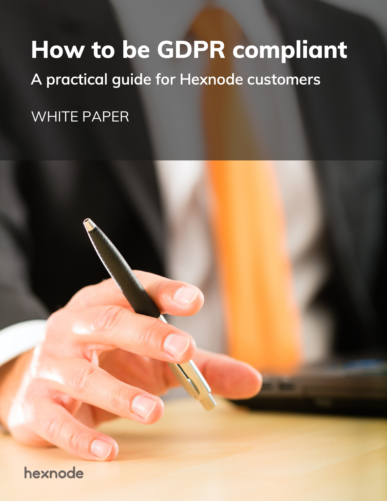 GDPR: A Practical Guide for Hexnode Customers