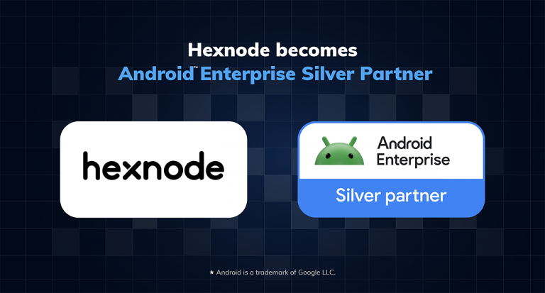 Hexnode becomes Android™ Enterprise Silver Partner