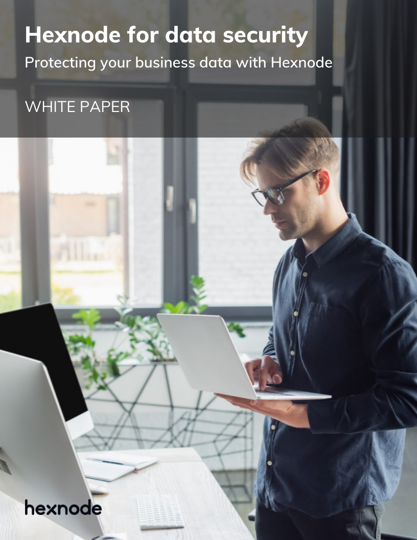 Hexnode for data security: Protecting your business data with Hexnode