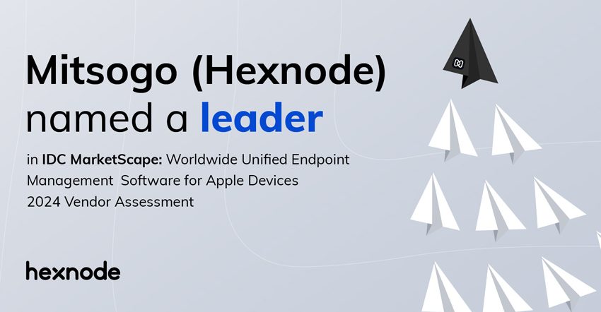 Mitsogo (Hexnode) named a leader in IDC MarketScape: Worldwide UEM Software for Apple Devices 2024 Vendor Assessment