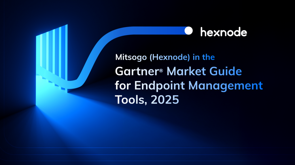 Mitsogo (Hexnode) Recognized in the 2025 Gartner® Market Guide for Endpoint Management Tools