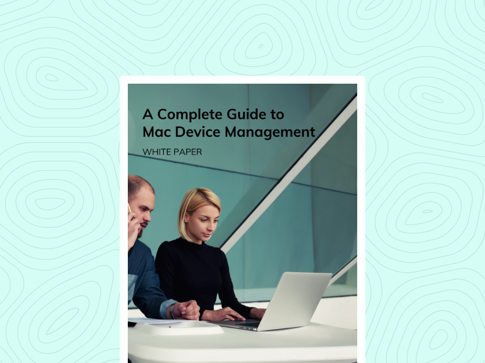 Download A Complete Guide to Mac Device Management