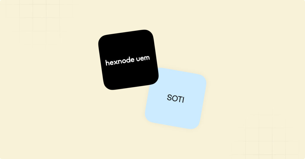 Hexnode Vs SOTI