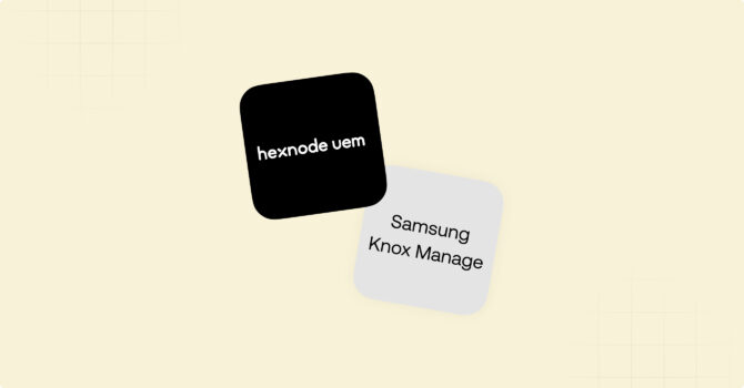 Hexnode Vs Samsung Knox Manage