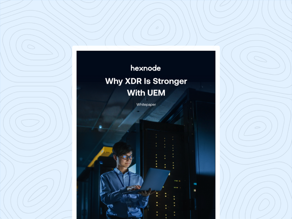 Why XDR Is Stronger With UEM