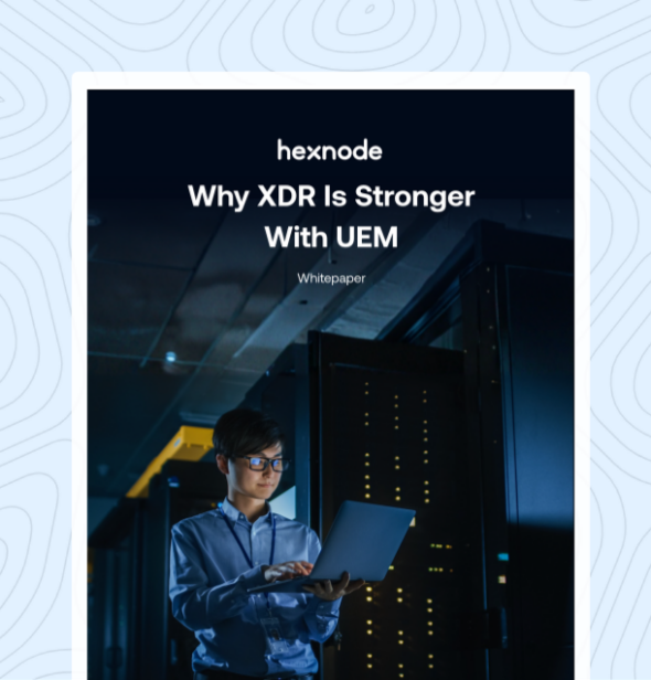 Why XDR Is Stronger With UEM