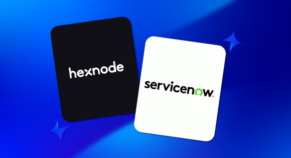 Hexnode UEM integrates with ServiceNow