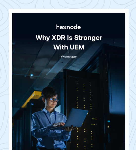 Why XDR Is Stronger With UEM