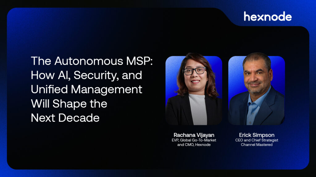 HexCon26 insights from Erick Simpson and Rachana Vijayan on AI for MSPs
