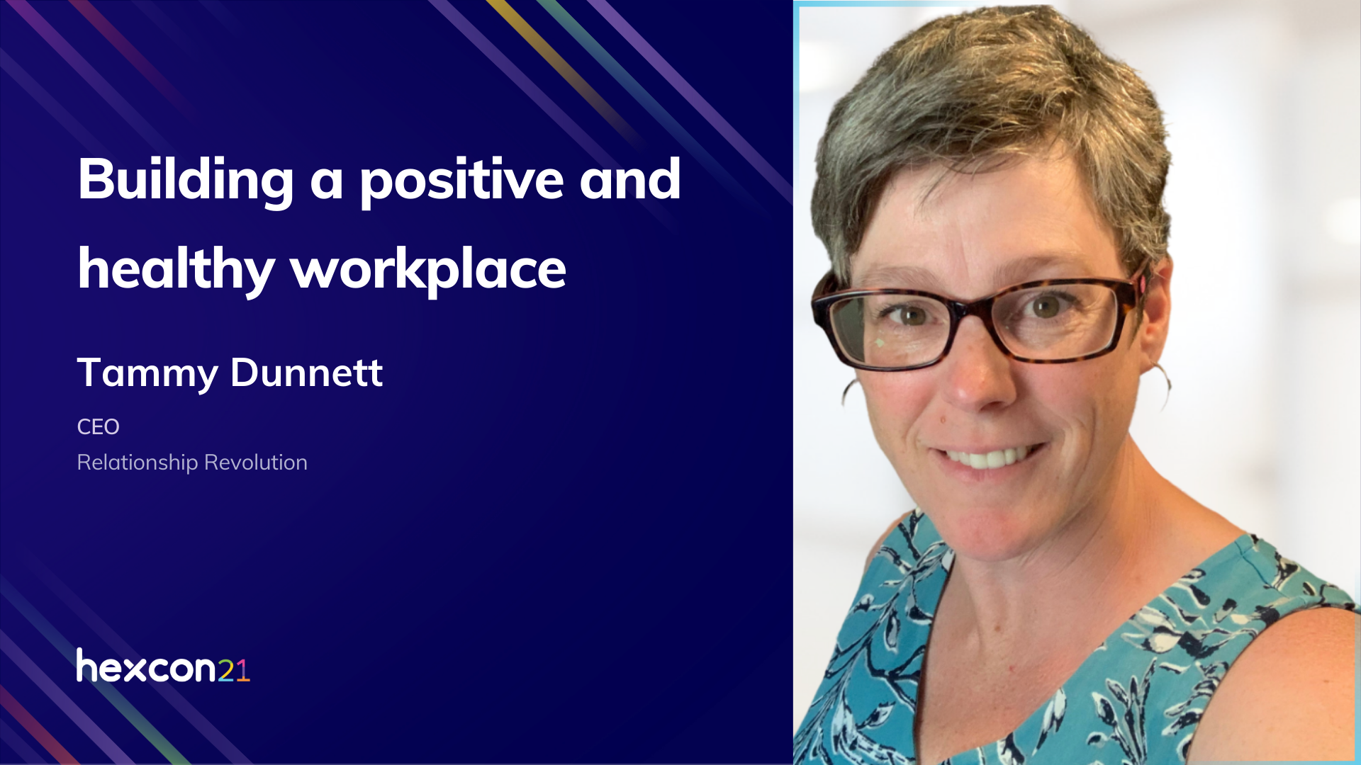 Building a positive and healthy workplace Hexcon21