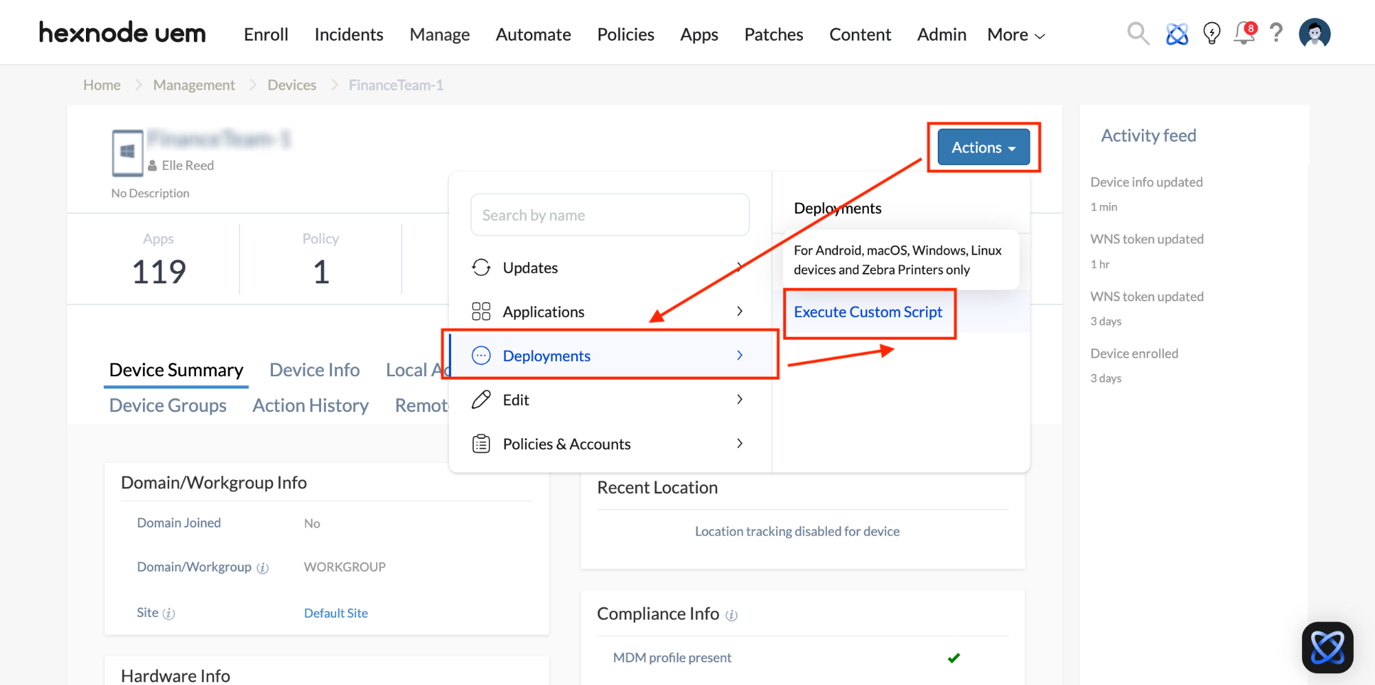 The Execute Custom Script action is found under the “deployments” subsection of the Remote actions for the Windows device.