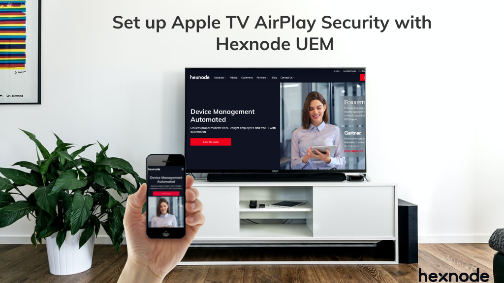 Configure AirPlay Security settings on Apple TV using Hexnode MDM