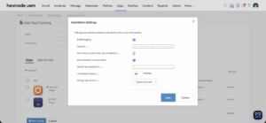 Alt text: Screenshot of Hexnode UEM App catalog showing Installation Settings modal for Hexnode Store MSI app.