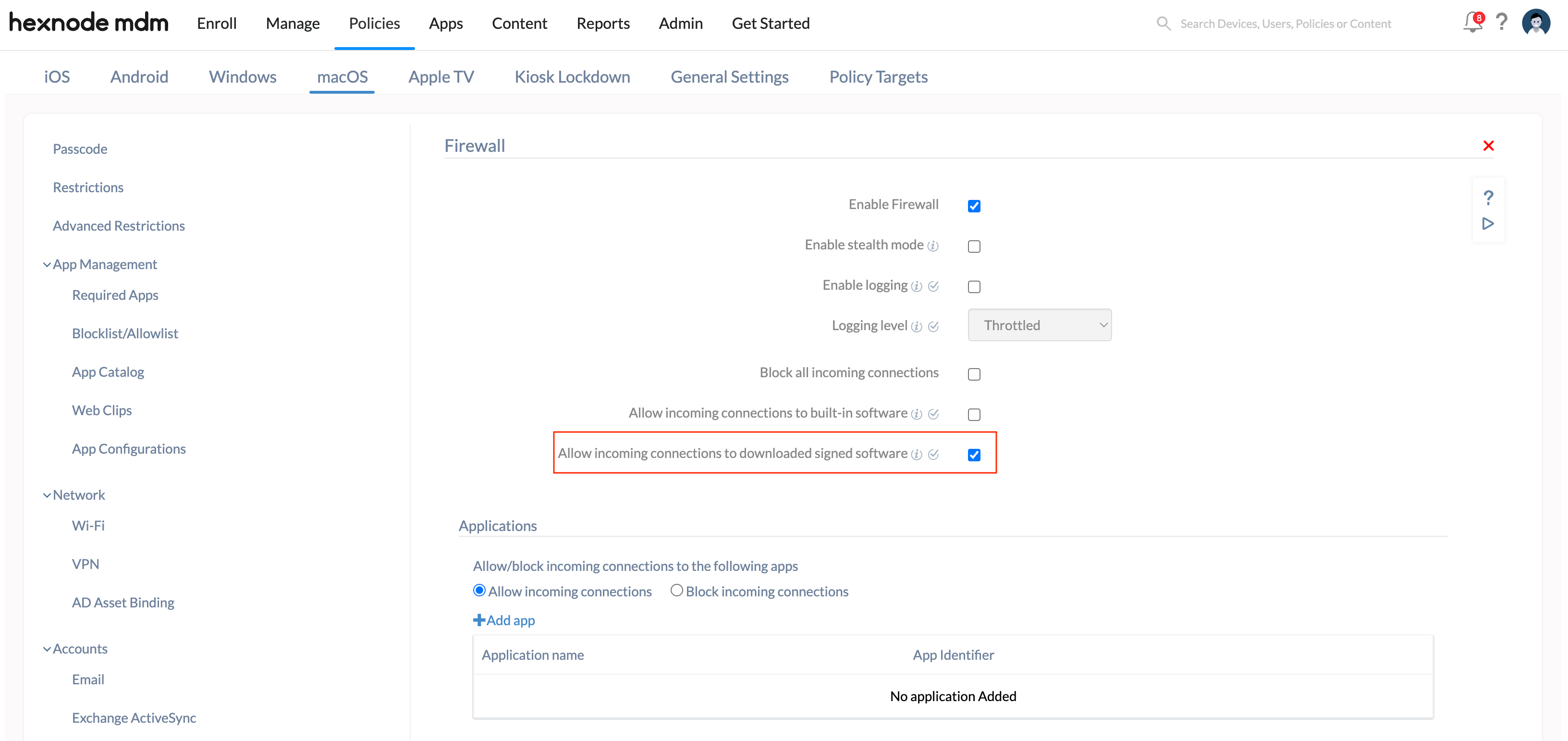 Firewall setting to allow incoming connections for downloaded signed software on the device Firewall settings to Allow downloaded signed software to receive incoming connections.