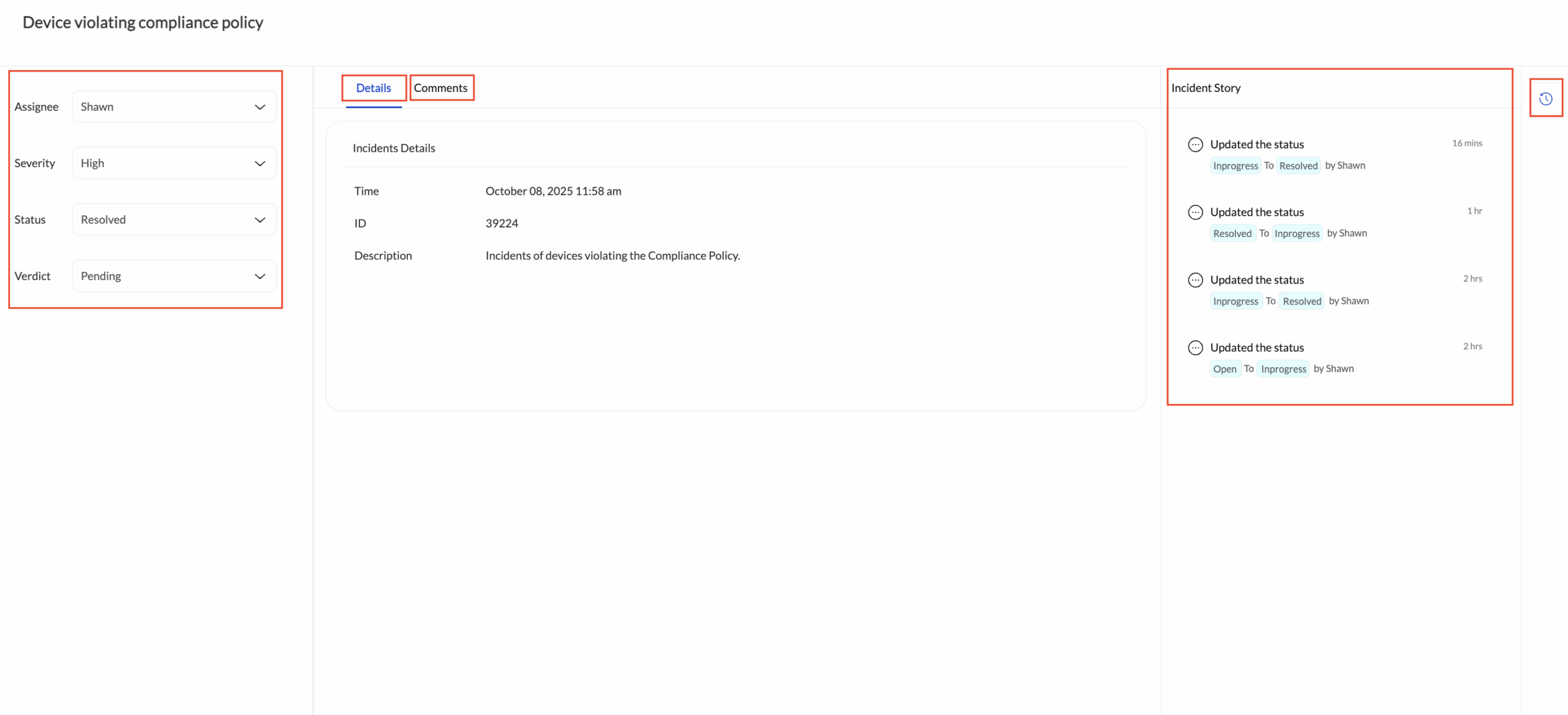 Incident details and history page Manage incidents by viewing detailed information and history on the incident details page
