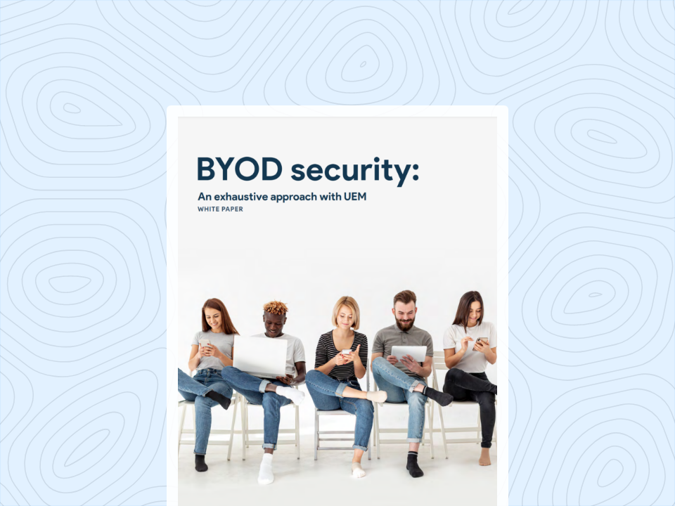 BYOD security: An exhaustive approach with UEM