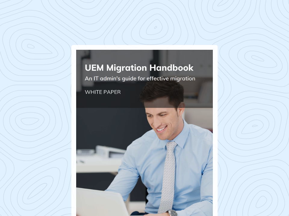 UEM Migration Handbook