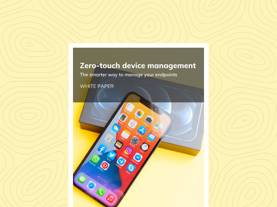 Zero-touch device management: A modern solution for your workplace