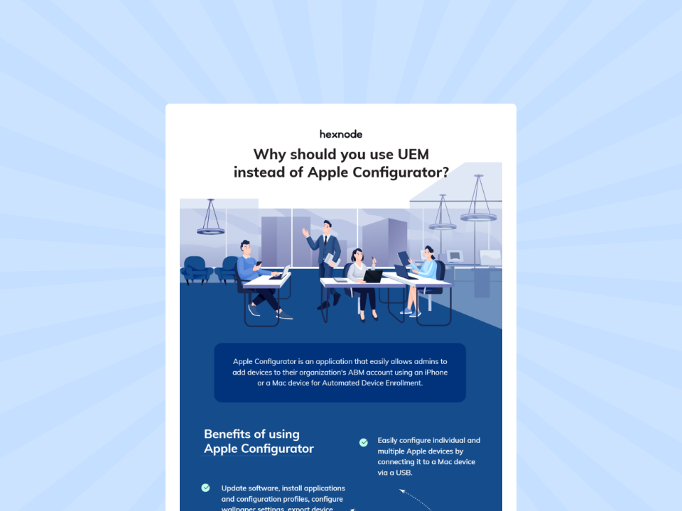 Why should you use UEM instead of Apple Configurator?